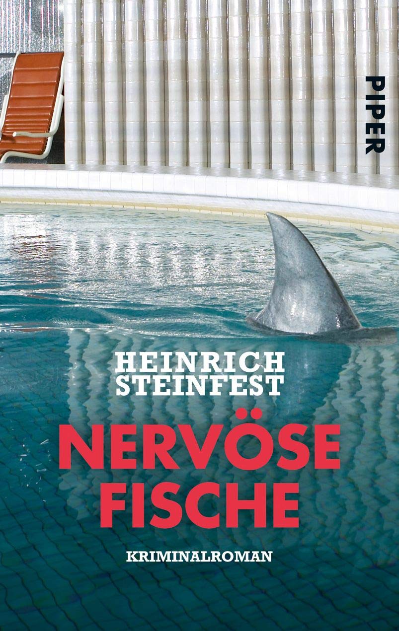 Nervöse Fische von Heinrich Steinfest