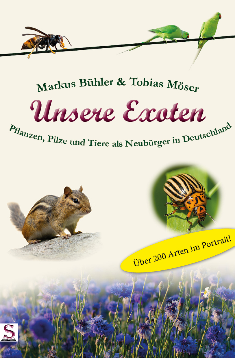 Unsere Exoten - Pflanzen, Pilze und Tiere als Neubürger in Deutschland - Buchcover